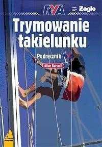 Trymowanie Takielunku. Podręcznik Rya