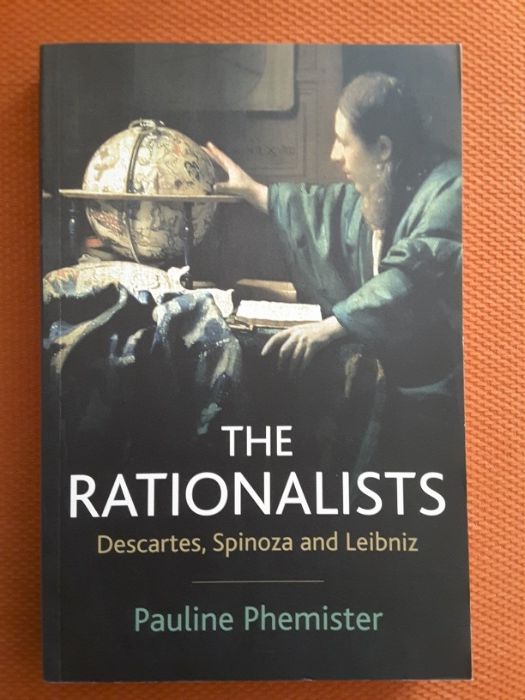 The Rationalists: Descartes, Spinoza Leibniz/ O Culto do Divino
