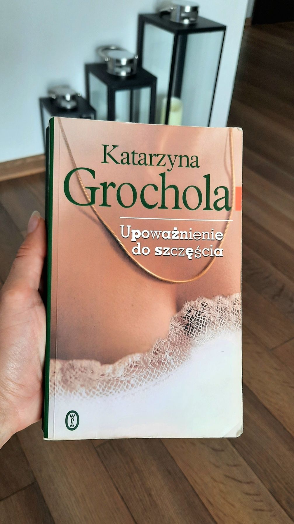 Książka Katarzyny Grocholi "Upoważnienie do szczęścia "
