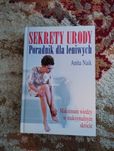 Sekrety Urody Poradnik dla leniwych Anita Naik