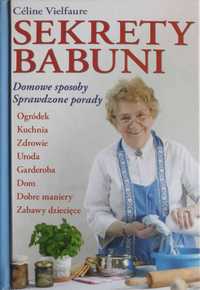 Sekrety babuni - Celine Vielfaure. Praktyczne porady