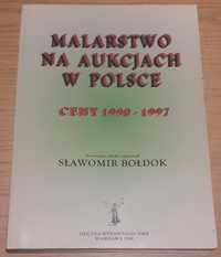 Malarstwo na aukcjach w Polsce katalog Sławomir Bołdok 1998