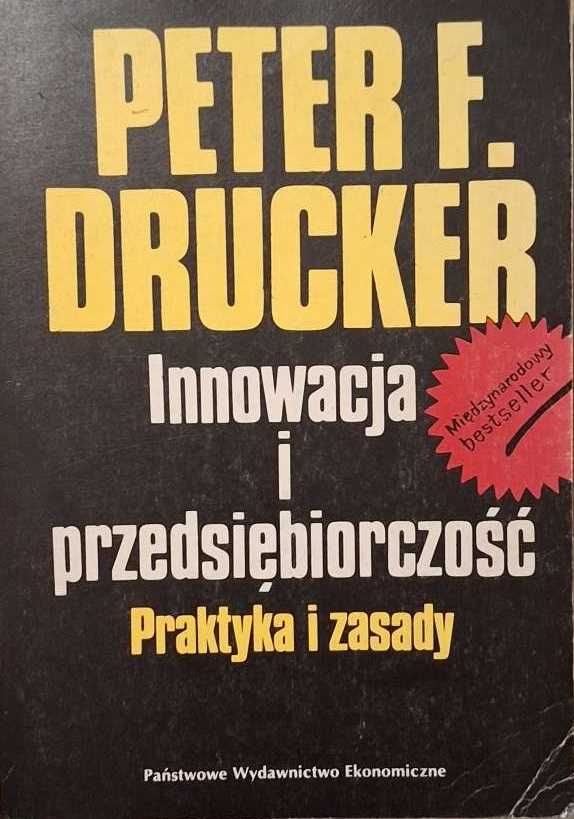 Innowacja i przedsiębiorczość - Peter F. Drucker