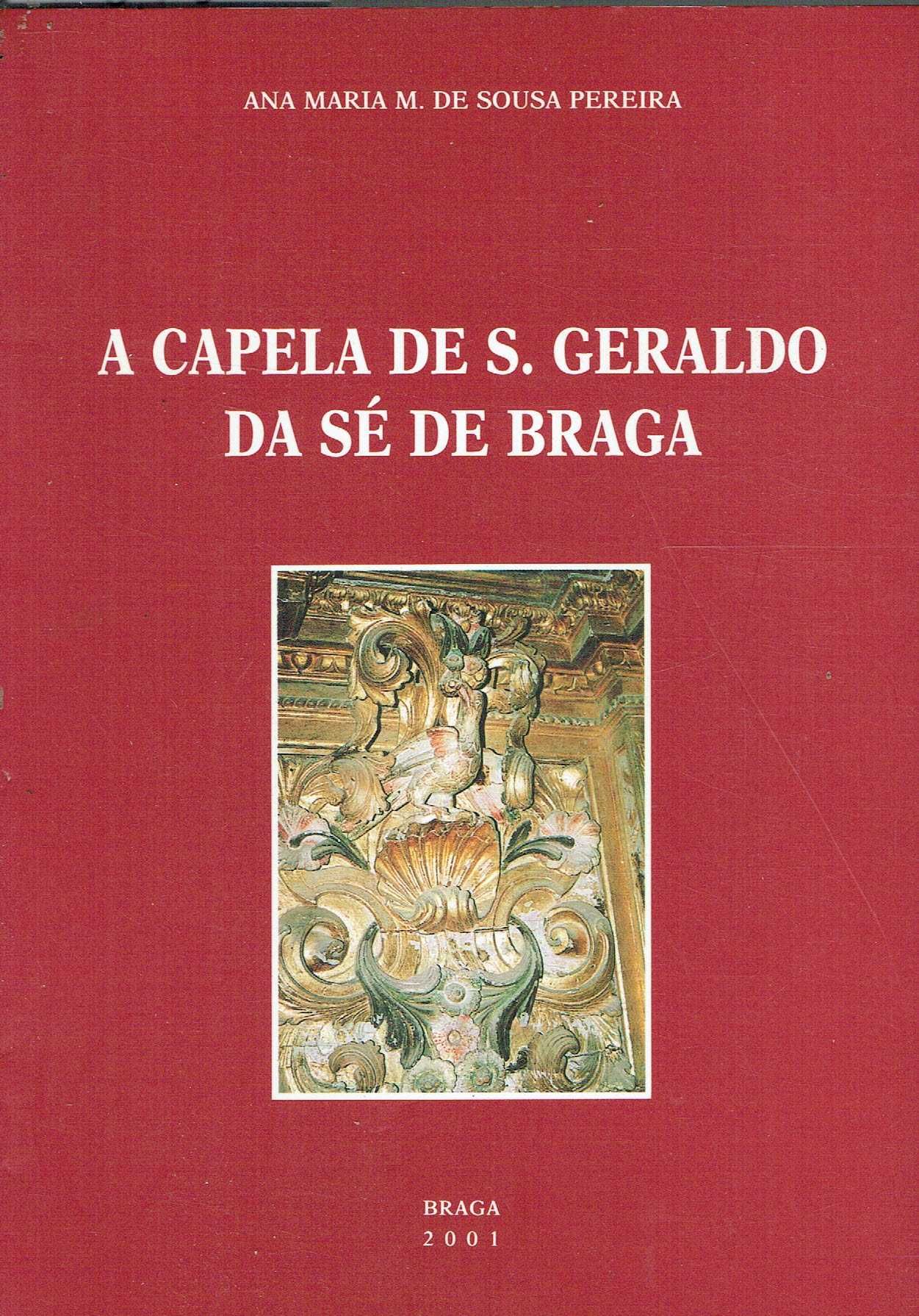 878

A capela de S. Geraldo da Sé de Braga