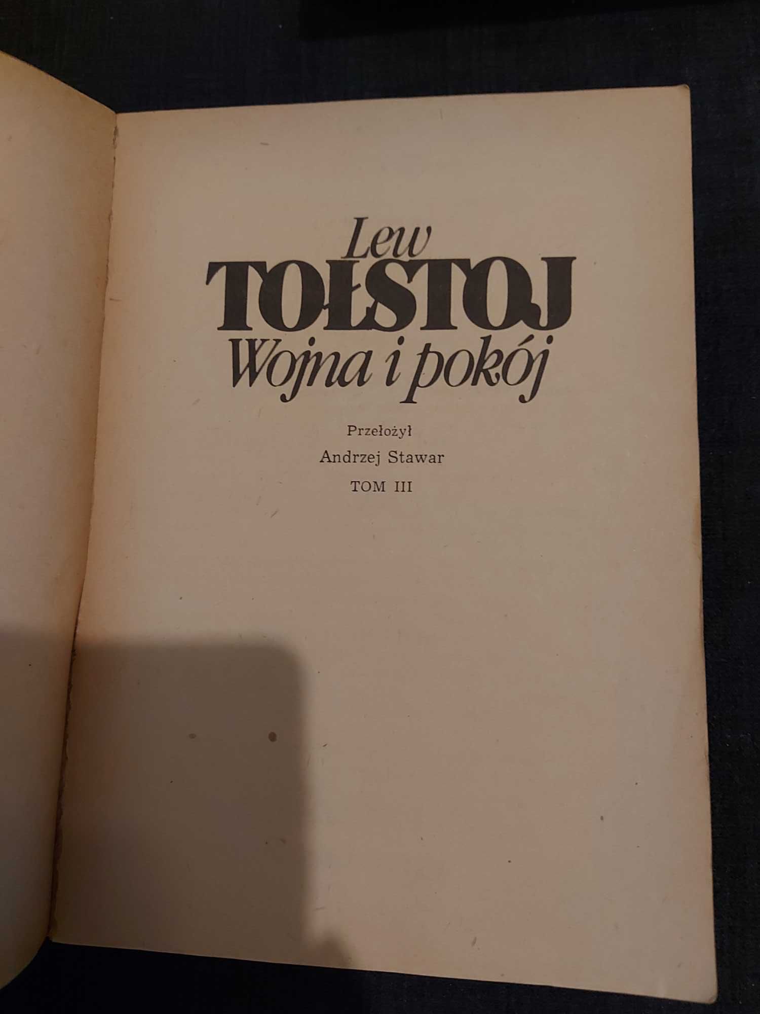 Lew Tołstoj " Wojna i pokój " tom I, II, III i IV