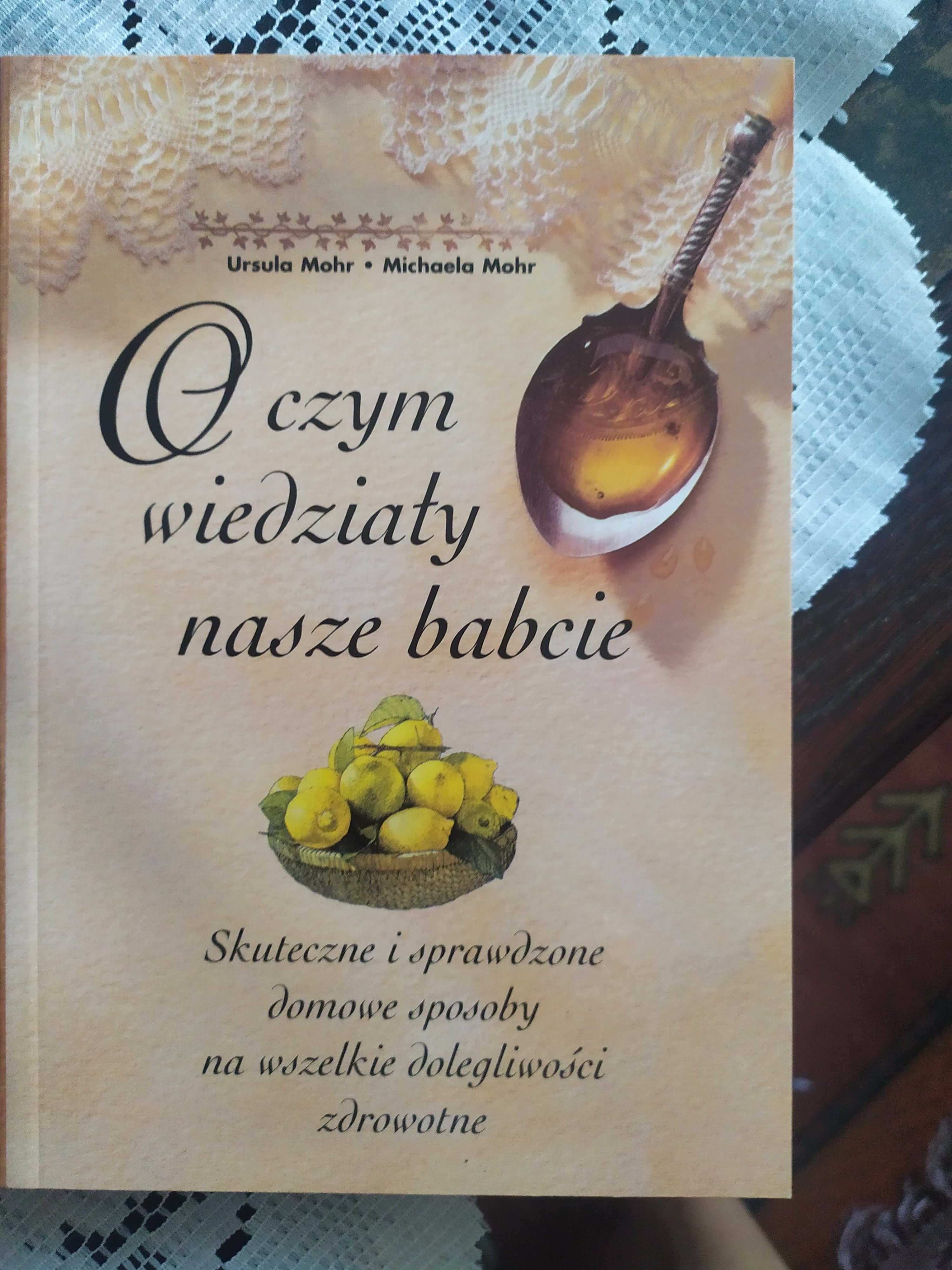 Książka o czym wiedziały nasze babcie