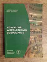 Maria Sławińska - Handel we współczesnej gospodarce