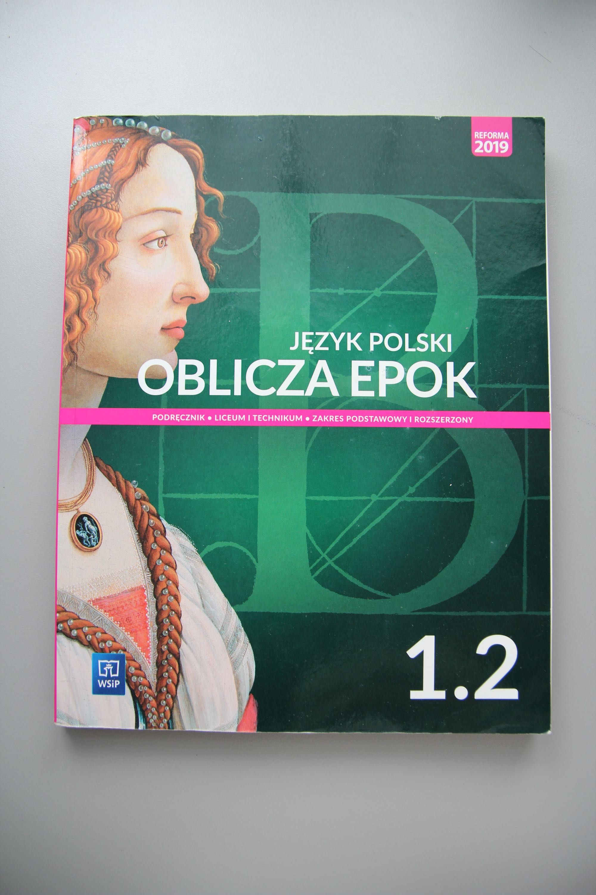 Oblicza epok 1.2. Język polski. Podręcznik. Klasa 1. Część 2. WSiP