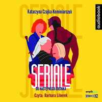 Seriale. Do Następnego Odcinka Audiobook