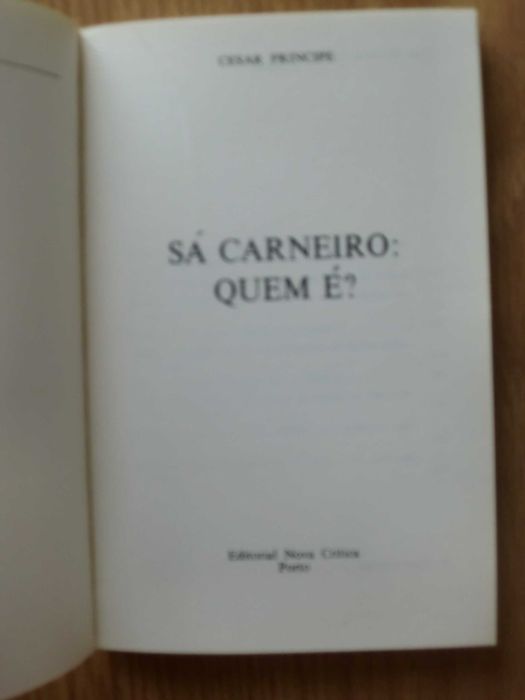 Sá Carneiro quem é?
de César Príncipe
