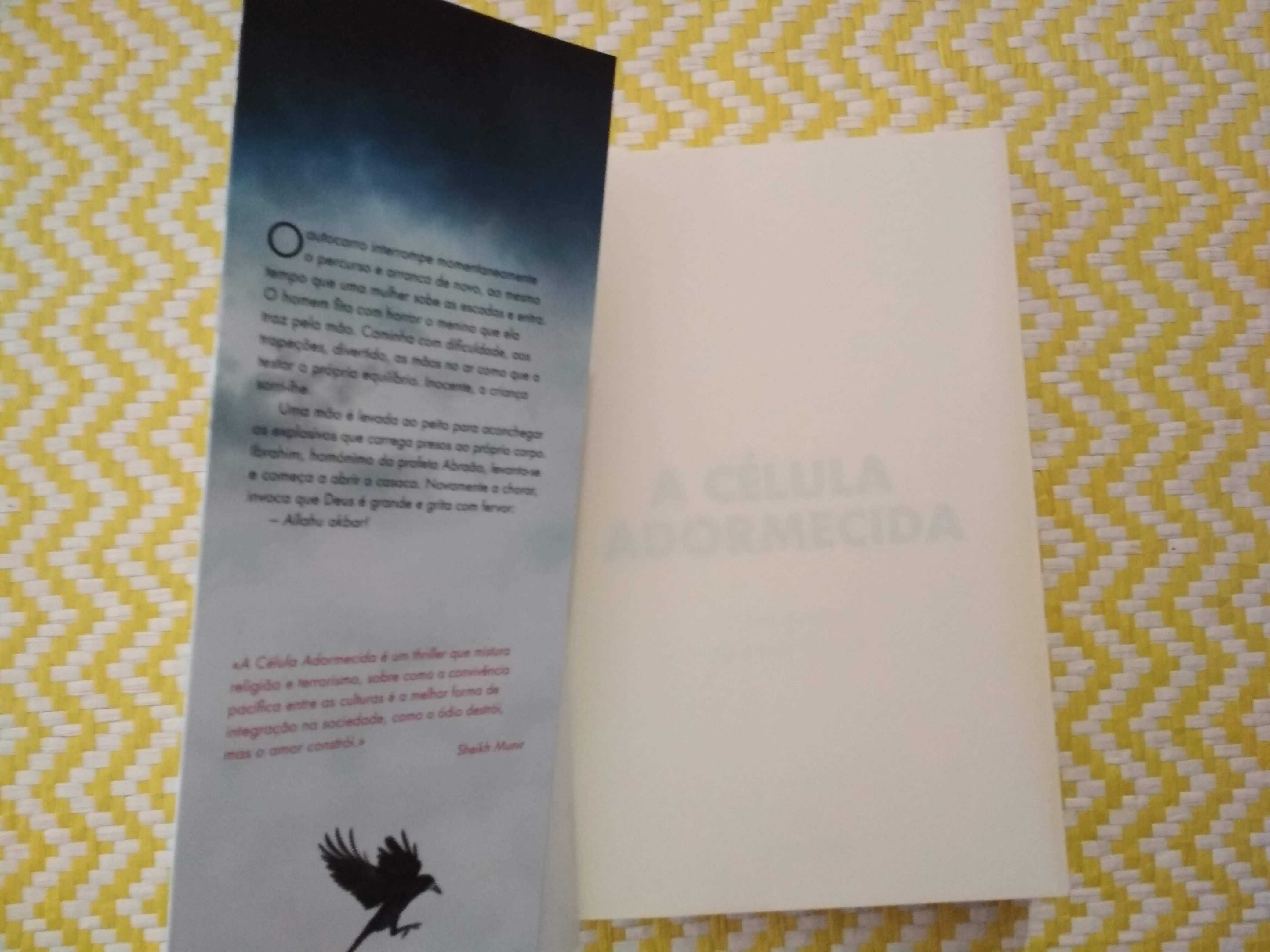A CÉLULA ADORMECIDA
de Nuno Nepomuceno