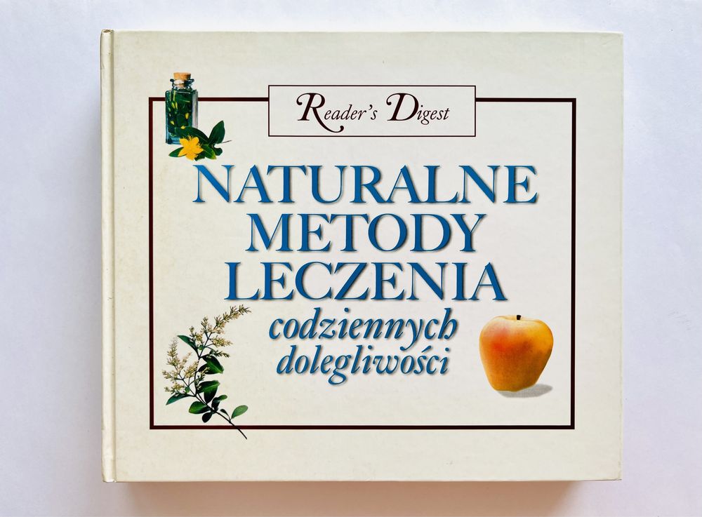 KSIĄŻKA: Naturalne metody leczenia codziennych dolegliwości