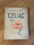 Czując. Rozmowy o emocjach - Agnieszka Jucewicz