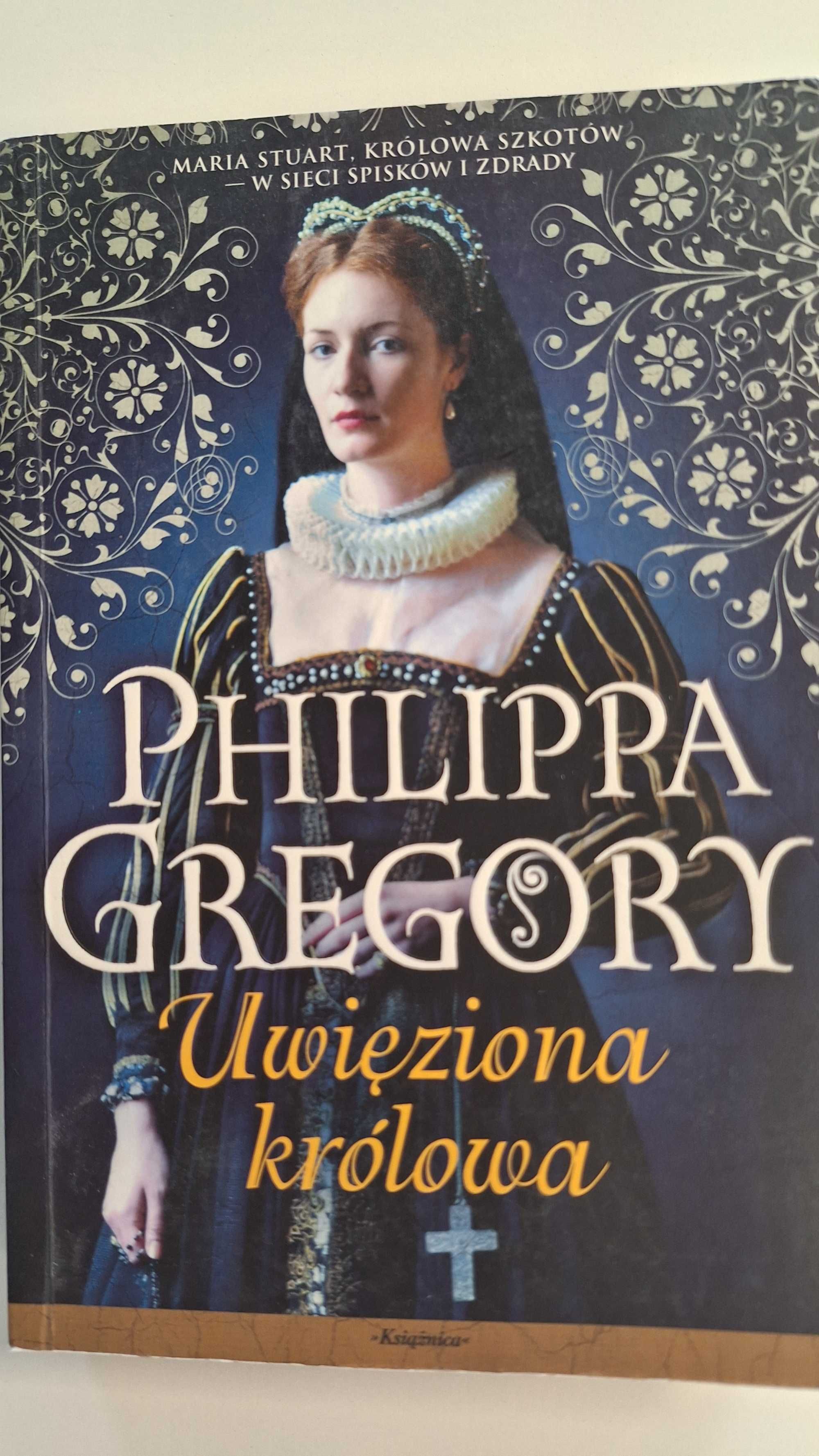 Książka Uwięziona królowa Philippa Gregory