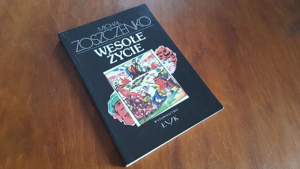 Wesołe życie Michał Zoszczenko UNIKAT