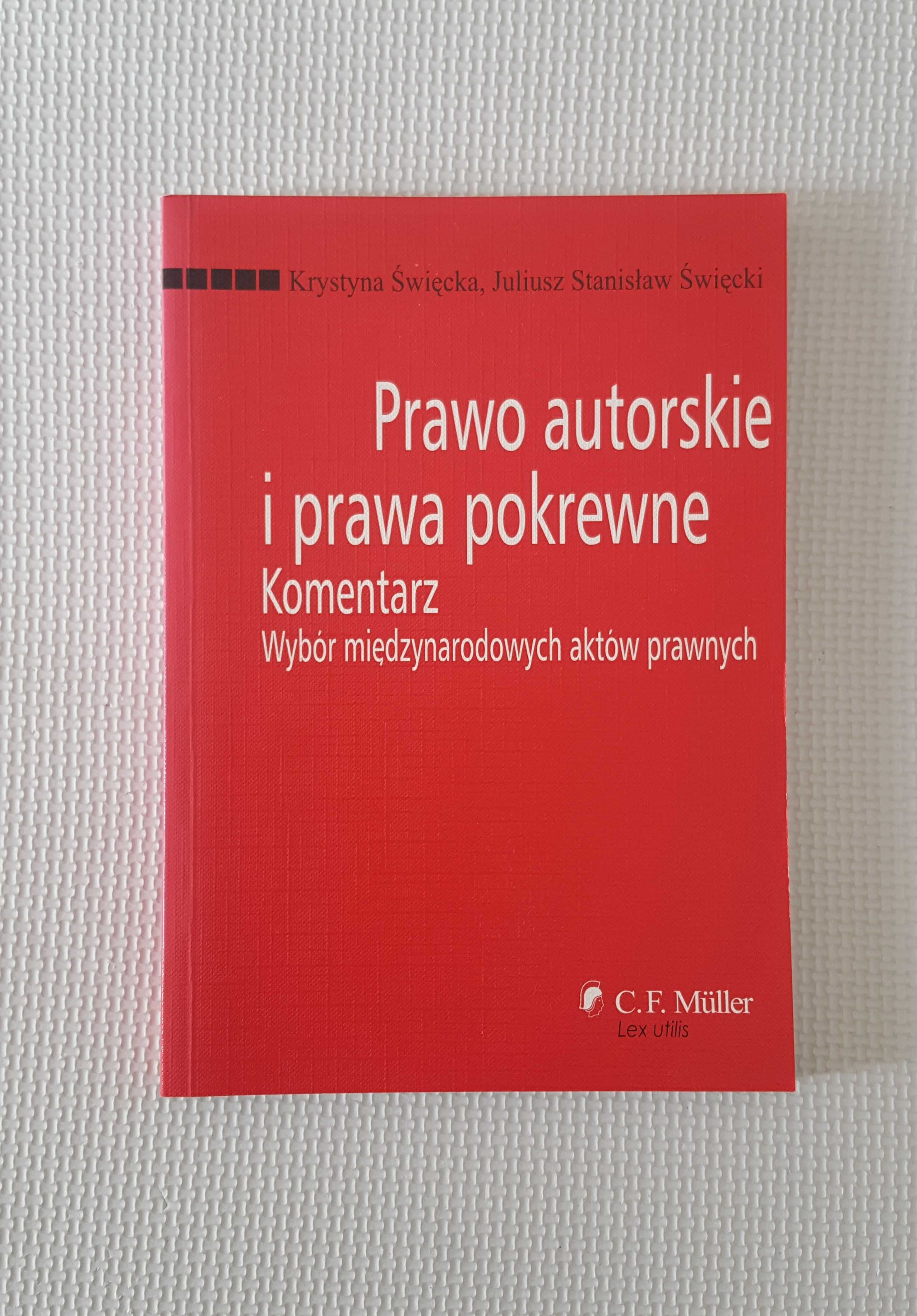 Prawo autorskie i prawa pokrewne: komentarz Święcka