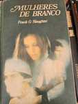 Frank G. Slaughter - Mulheres de branco
