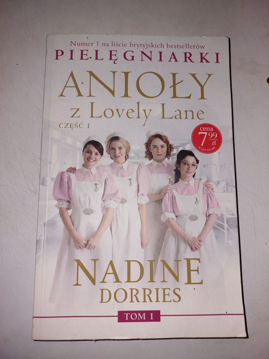 Książka  - Anioły z Lovely Lane - Pielęgniarki -część 1-Nadine Dorries