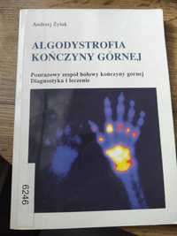 Algodystrofia kończyny górnej - Pourazowy zespół bólowy Andrzej Żyluk