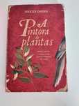 A pintora de plantas c/ portes incluídos