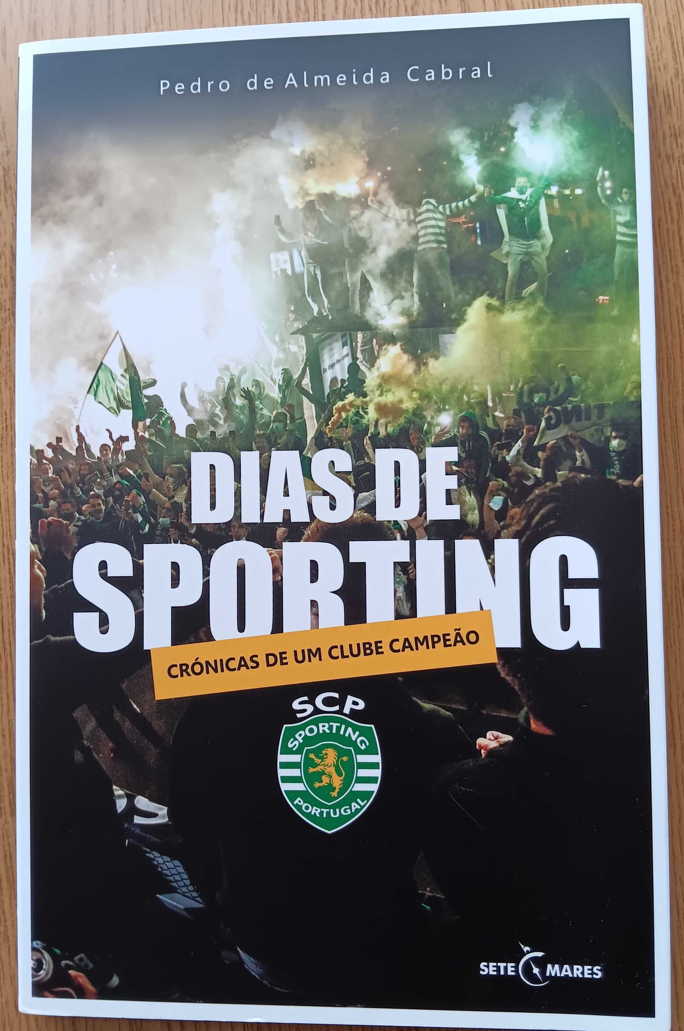 Dias de Sporting - Cronicas de um Clube Campeão