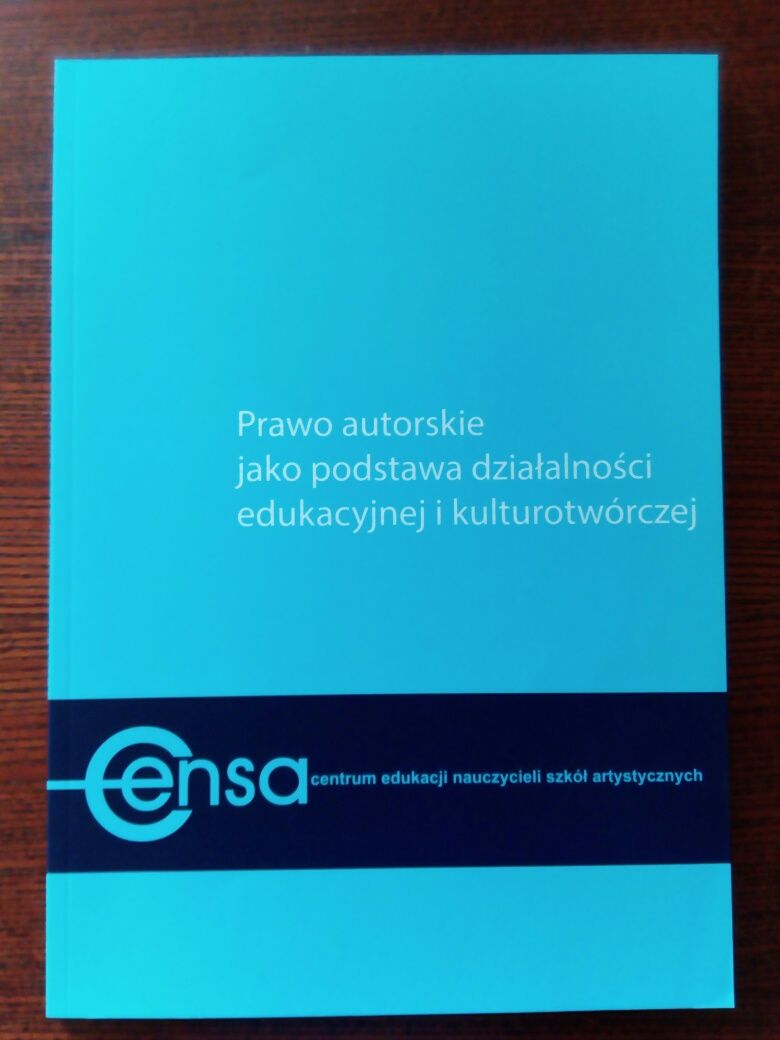 Prawo autorskie jako podstawa działalności edukacyjnej