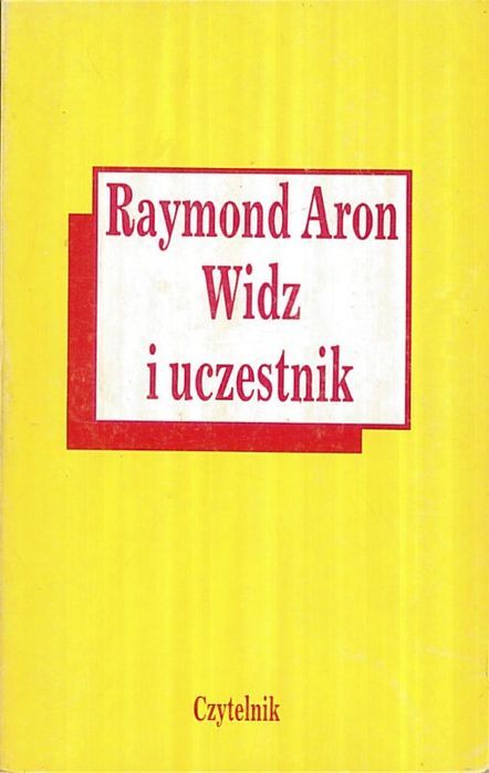 Widz i uczestnik, Raymond Aron
