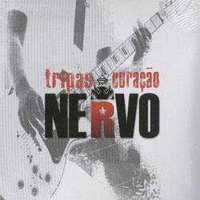 cd tripas coraçao nervo