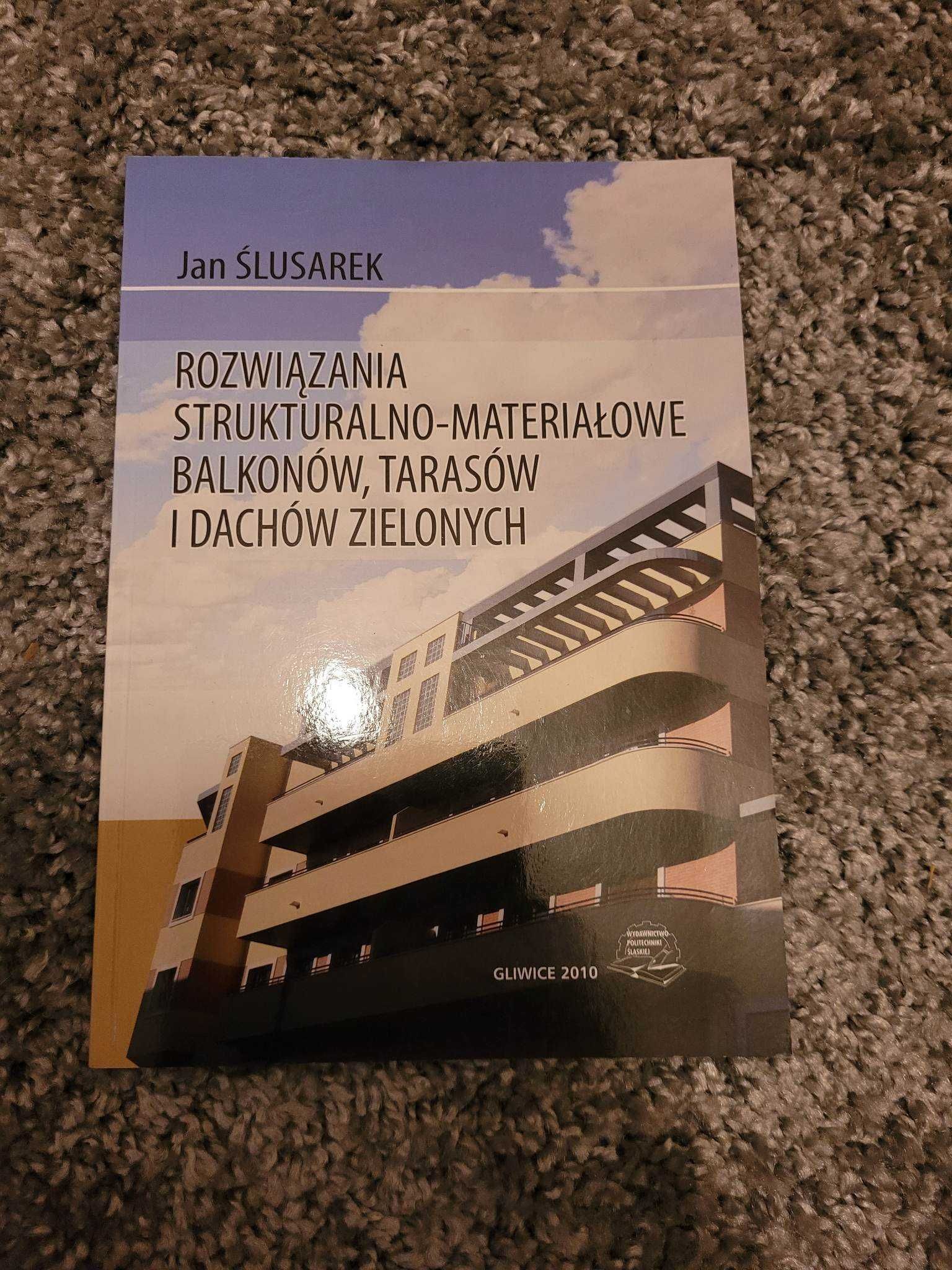 Jan ślusarek-rozwiązania strukturalno-materiałów balkonów