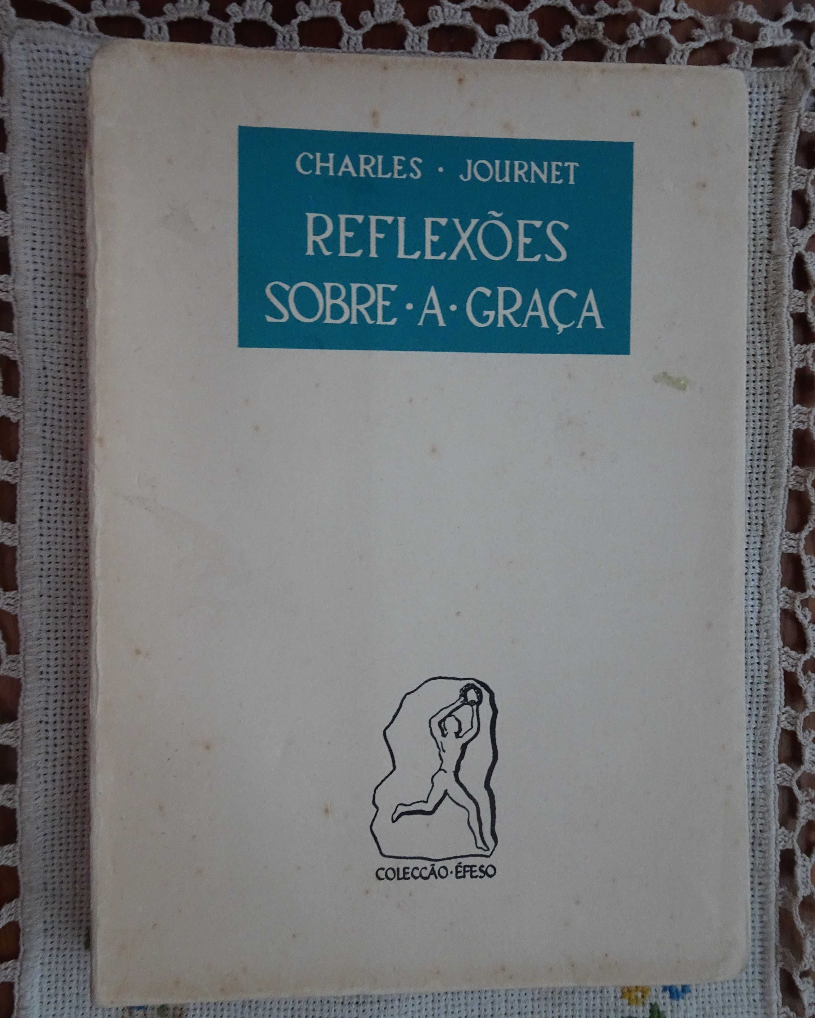 Reflexões Sobre A Graça de Charles Journet - 1º Edição 1962