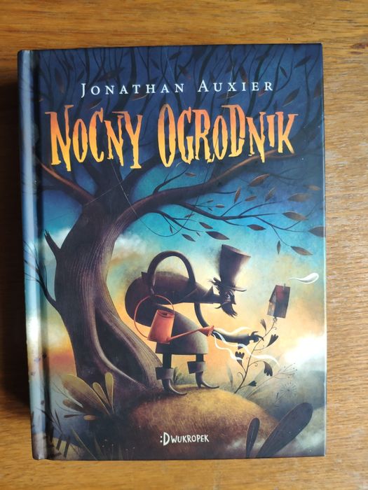 ,,Nocny ogrodnik"  Jonathan Auxier