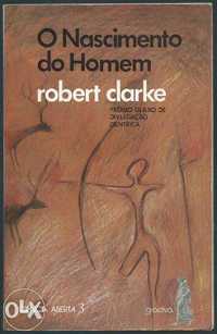 “O Nascimento do Homem” Robert Clarke – Ciência Aberta