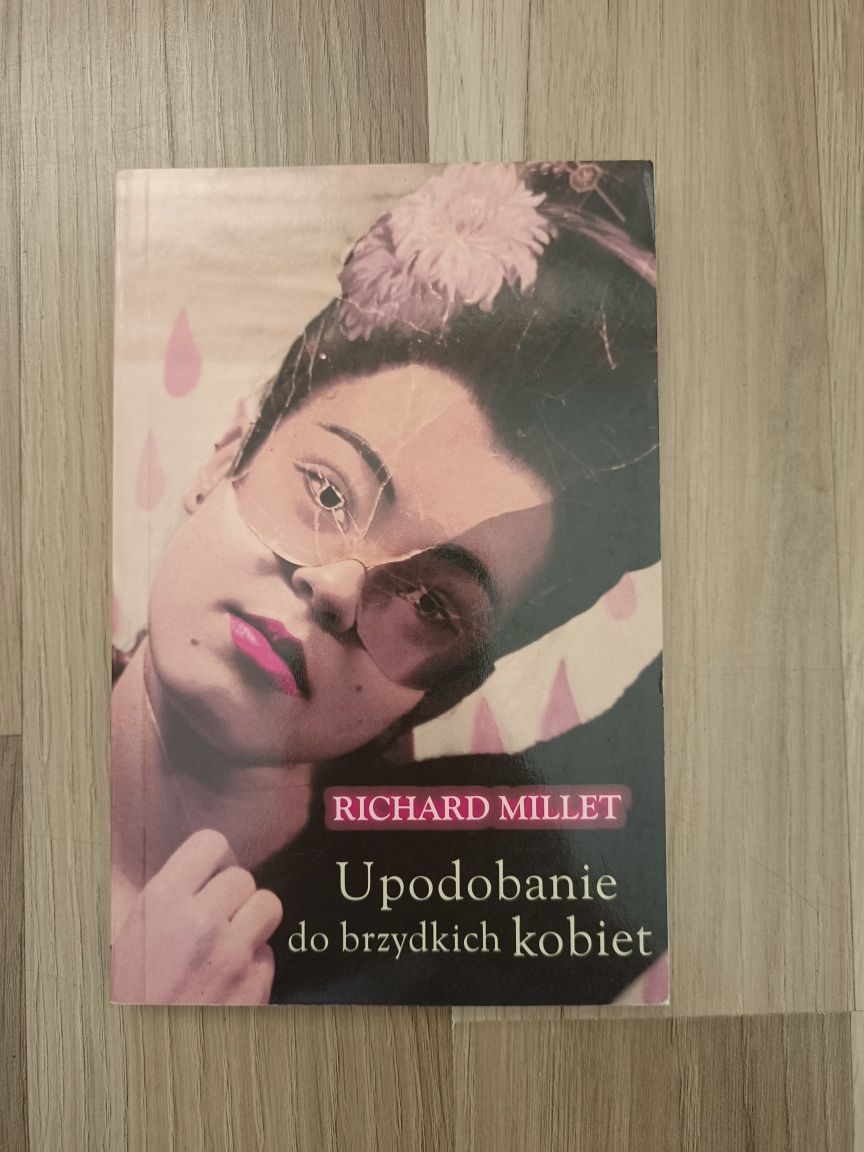 Upodobanie do brzydkich kobiet Richard Millet