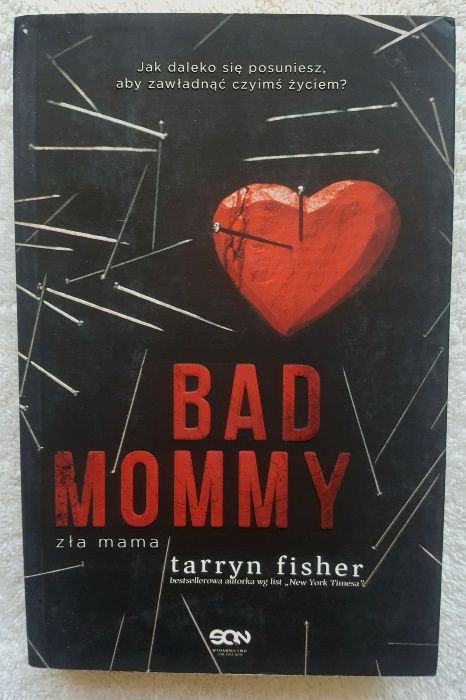 Tarryn Fisher "Bad Mommy" - książka