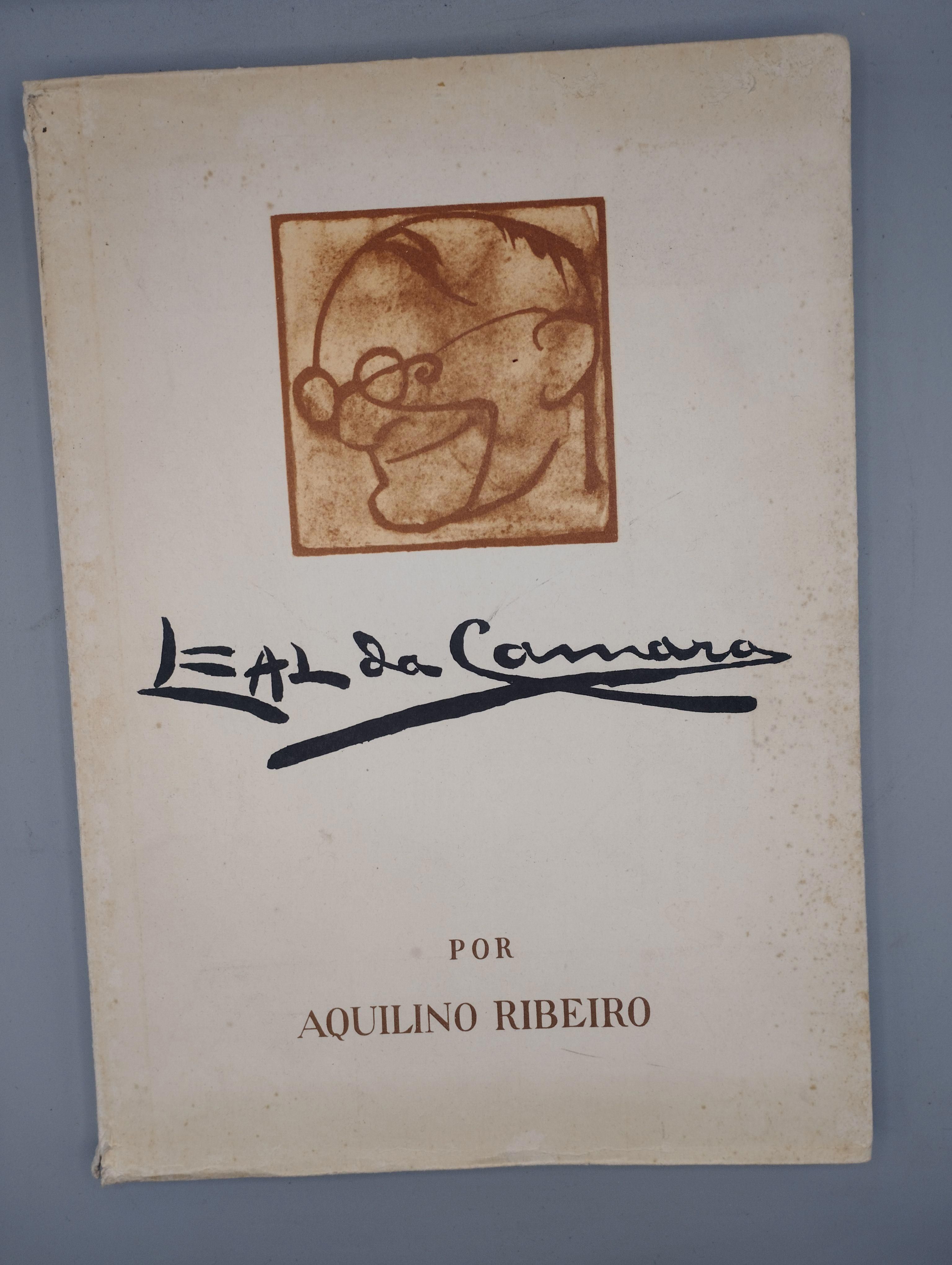 Leal da Câmara: Vida e Obra - Aquilino Ribeiro - 1981