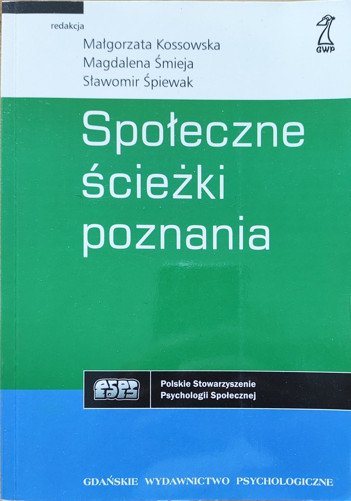 Społeczne ścieżki poznania; M.Kossowska,M.Śmieja,S.Śpiewak