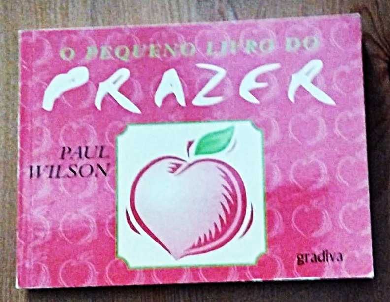 O Pequeno Livro do Prazer - Paul Wilson (2000)