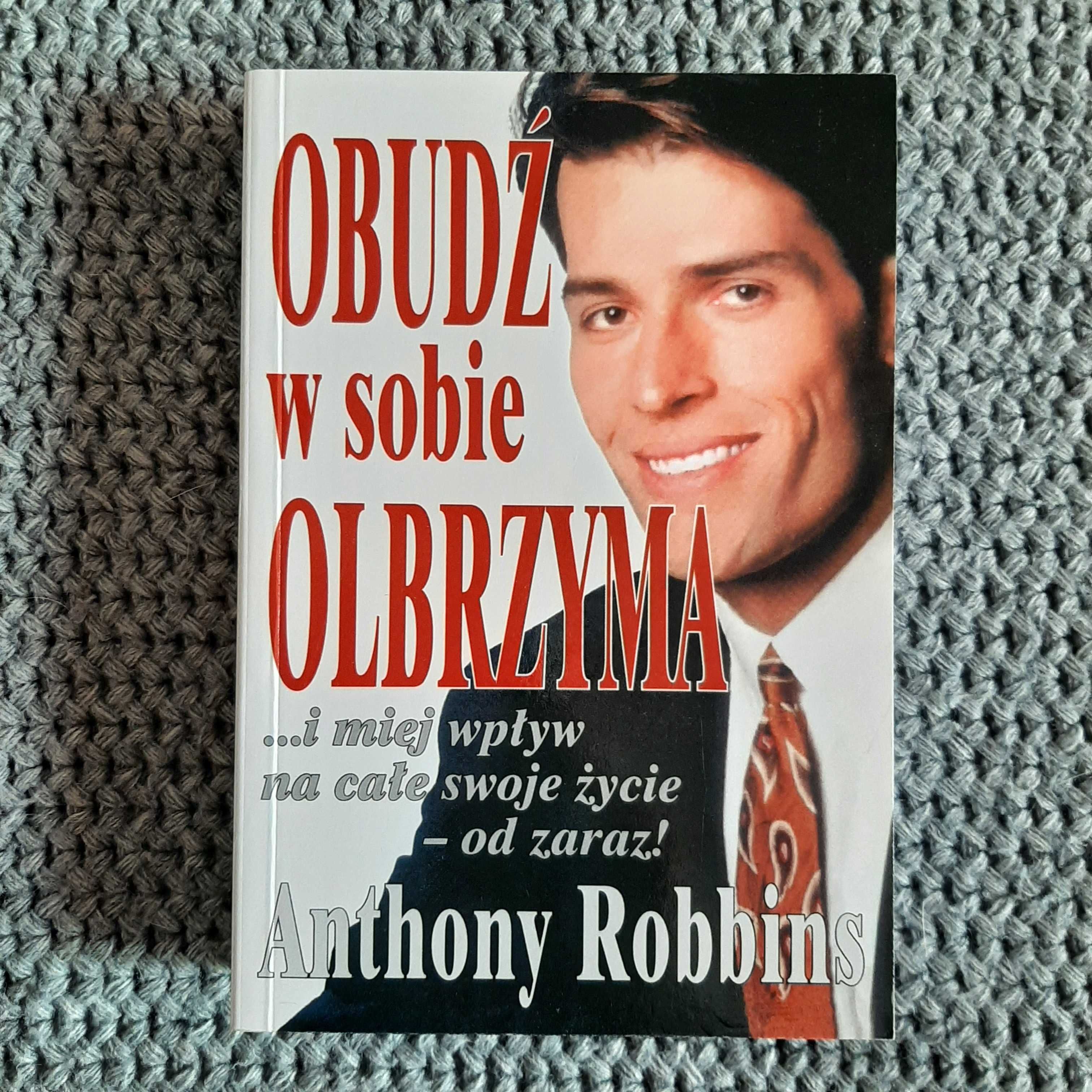 Obudź w sobie olbrzyma - Anthony Robbins