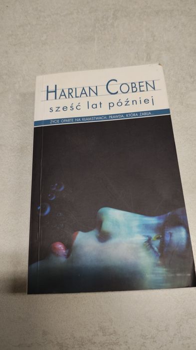Sześć lat później. Harlan Coben. Format kieszonkowy