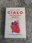 Gdyby ciało potrafiło mówić - podręcznik użytkownika - dr J. Hamblin