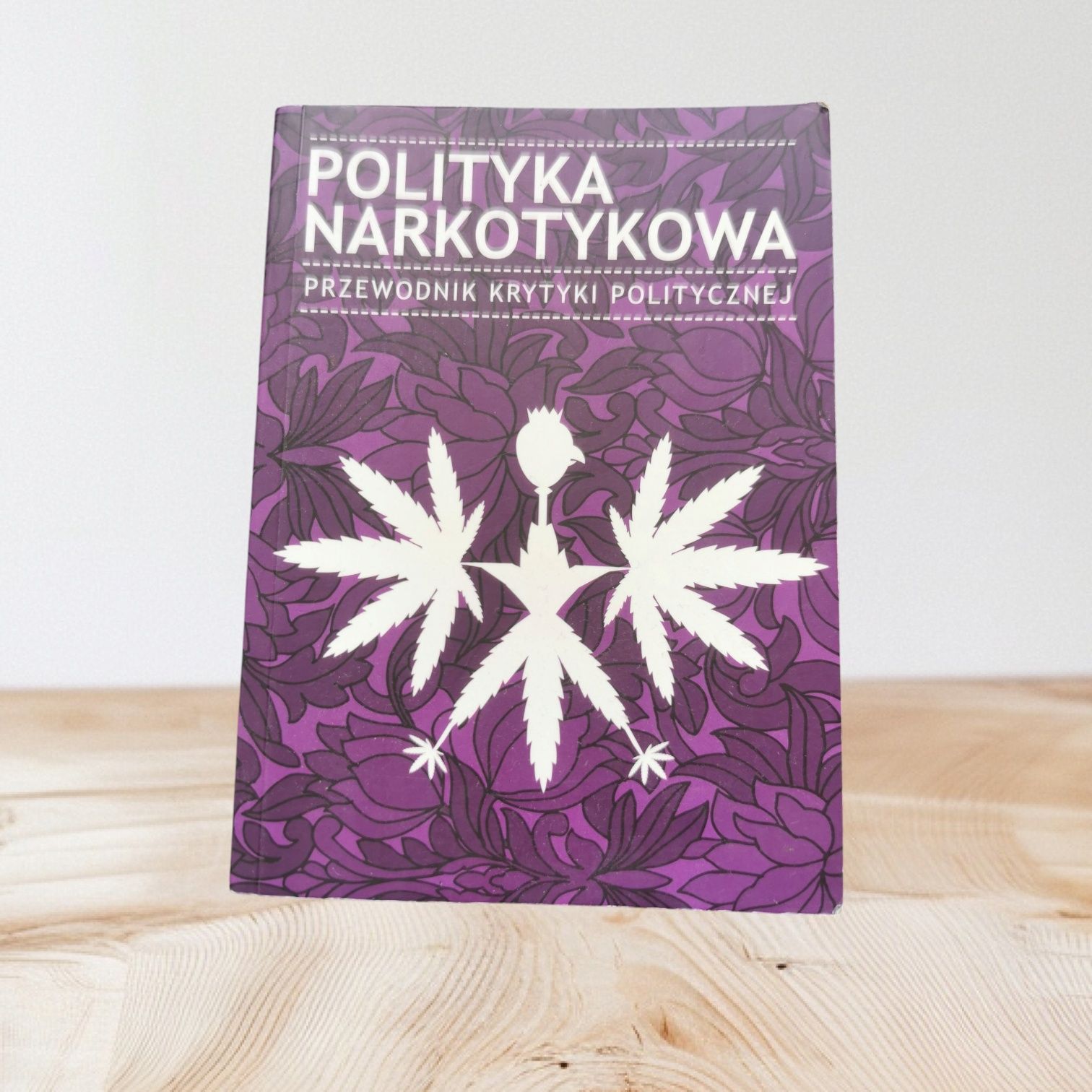 Krytyka polityczna Polityka narkotykowa