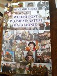 Ryszard Bilski Wielki Post w osiemnastym batalionie