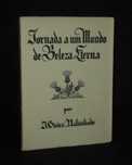 Livro Jornada a um Mundo de Beleza Eterna Joaquim Vieira Natividade