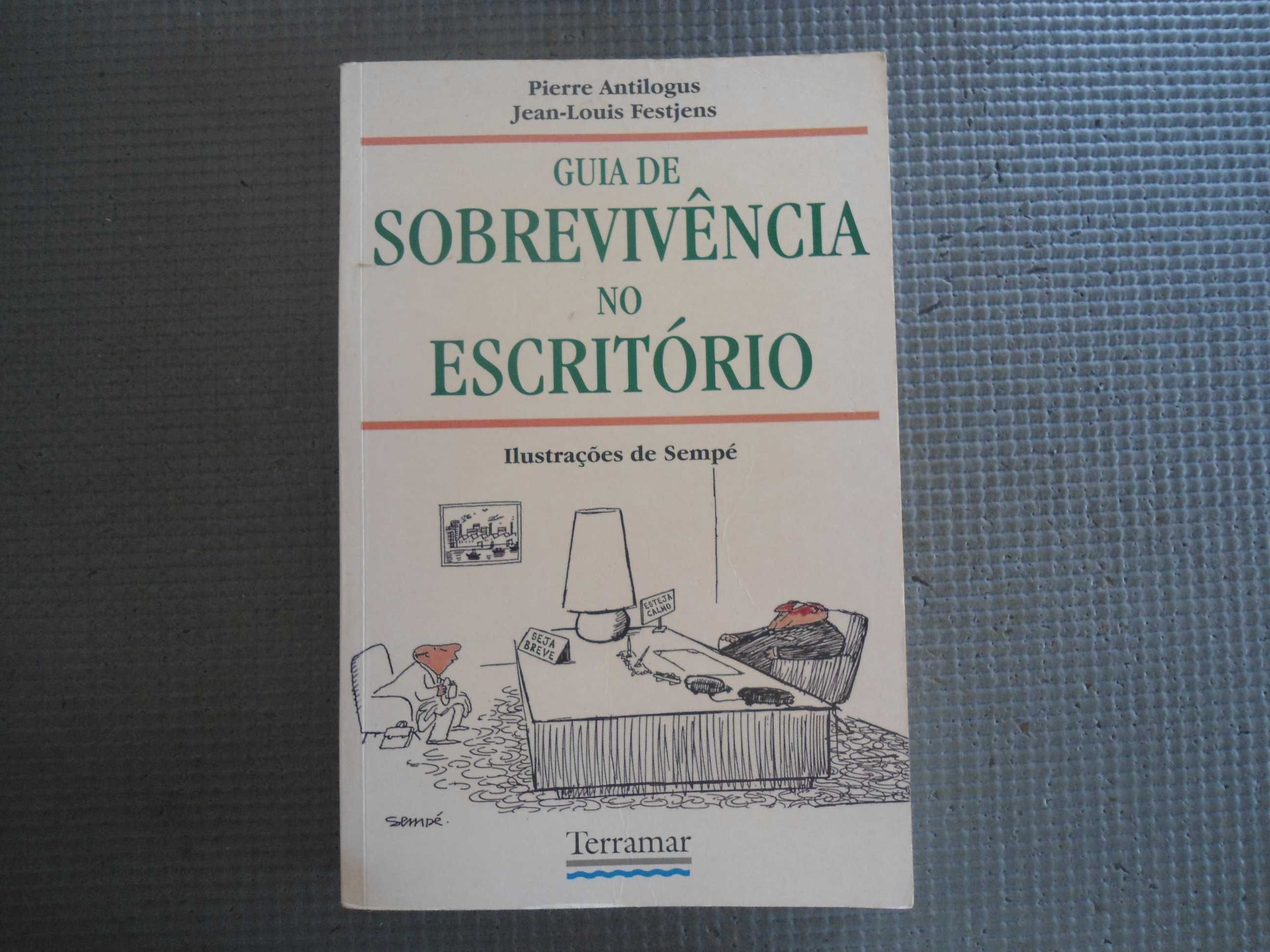 Guia de Sobrevivência no escritório de Pierre Antilogus e outro