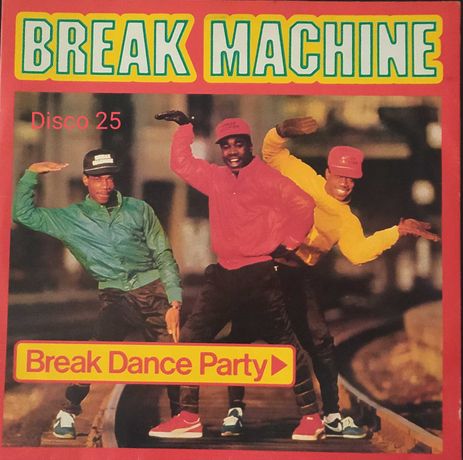 Break Machine Break Dance Party Disco 25