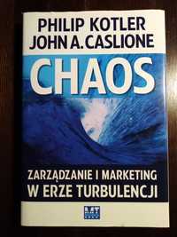 Chaos. Zarządzanie i marketing w erze turbulencji. Kotler, Caslione