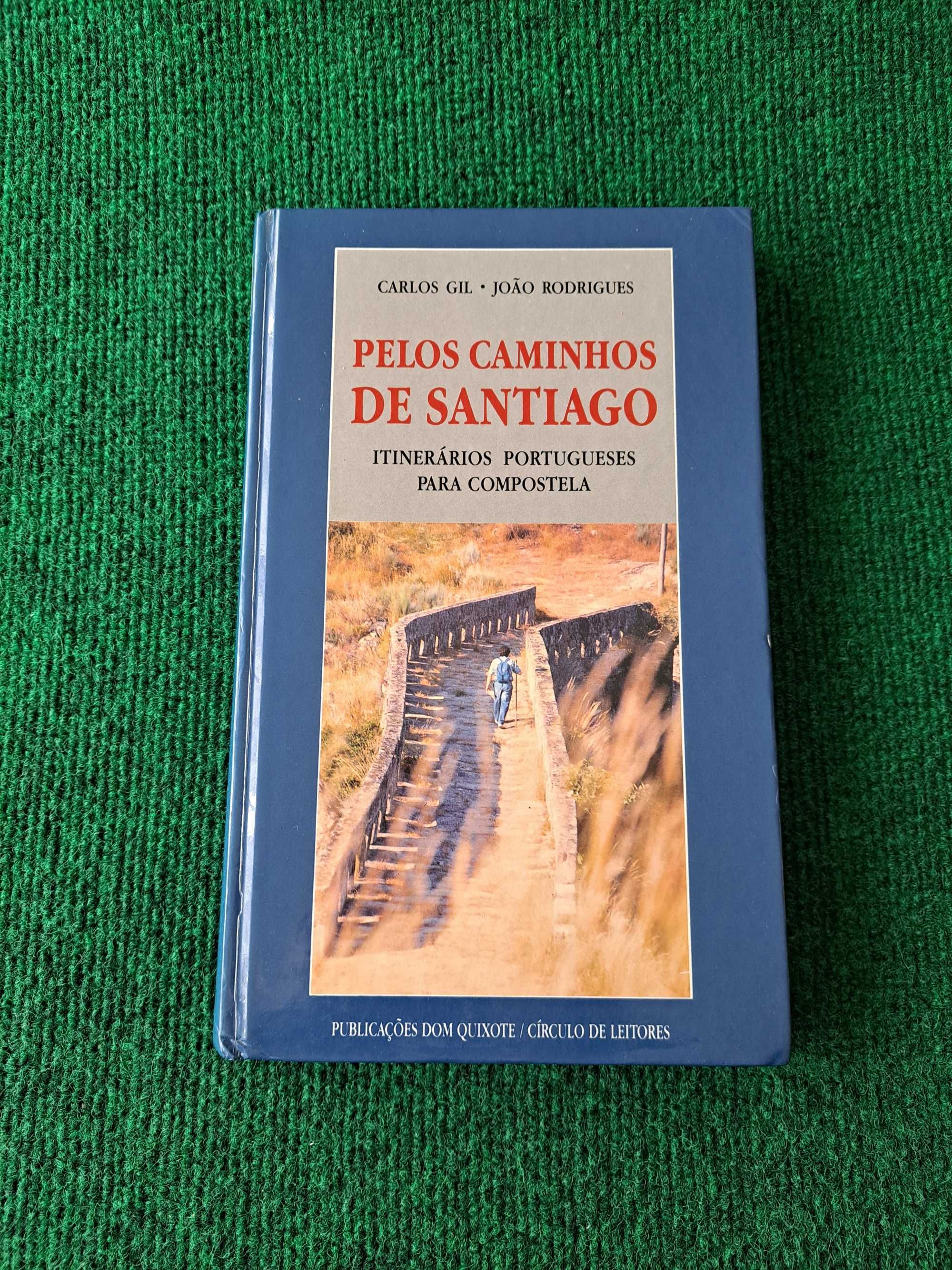 Pelos caminhos de Santiago - Carlos Gil / João Rodrigues
