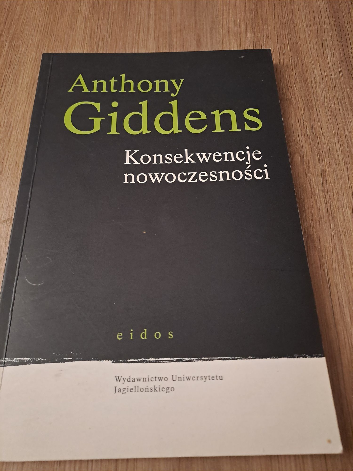 Anthony Giddens Konsekwence nowoczesności