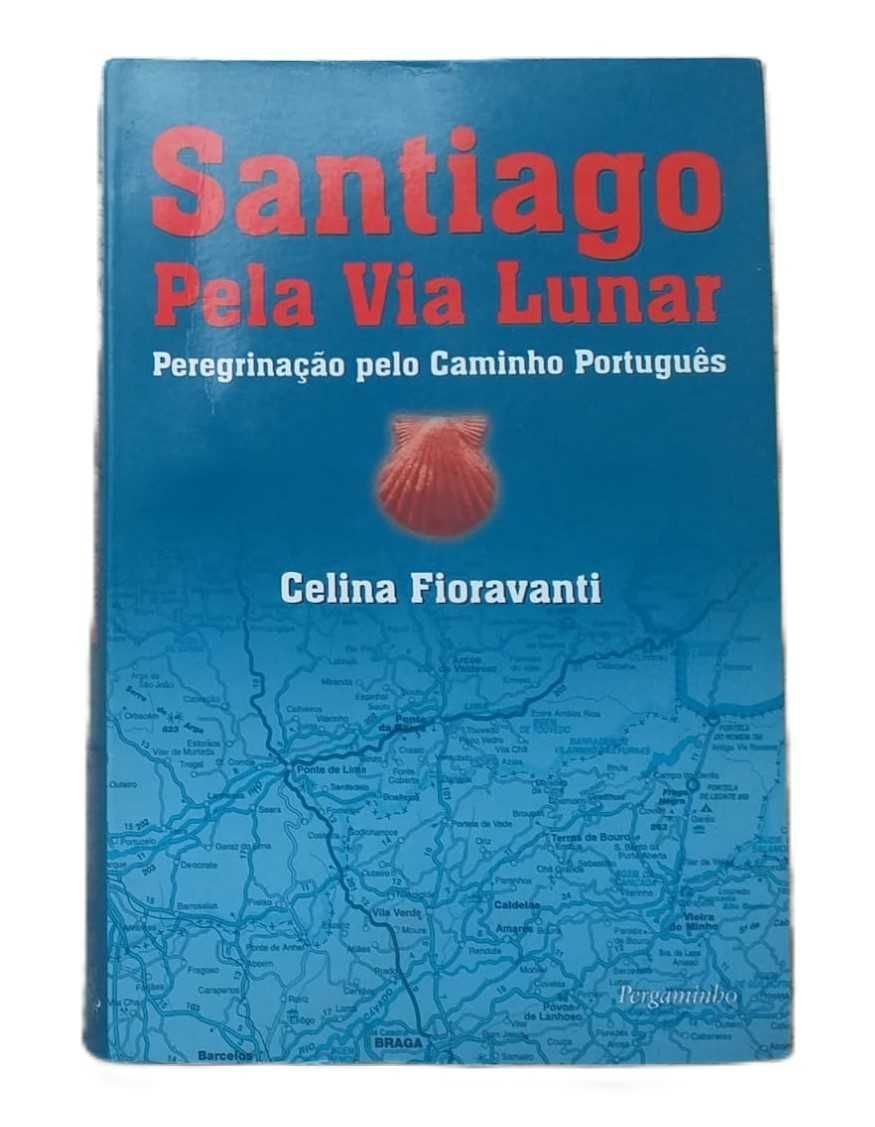 Santiago pela Via Lunar, de Celina Fioravanti