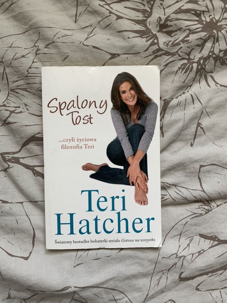 książka spalony tost Teri Hatcher gotowe na wszystko